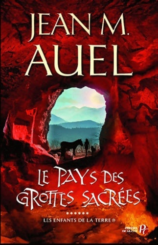 Livrenpoche : Les enfants de la terre Tome VI : Le pays des grottes sacrées - Jean Marie Auel - Livre