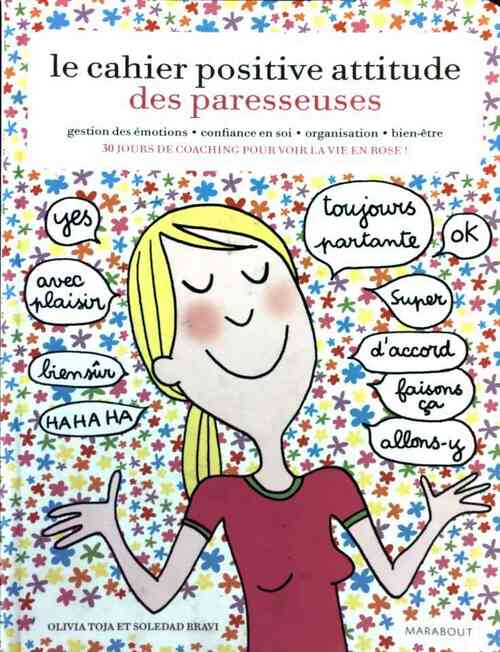 Livrenpoche : Le cahier de la positive attitude des paresseuses - Olivia Toja - Livre