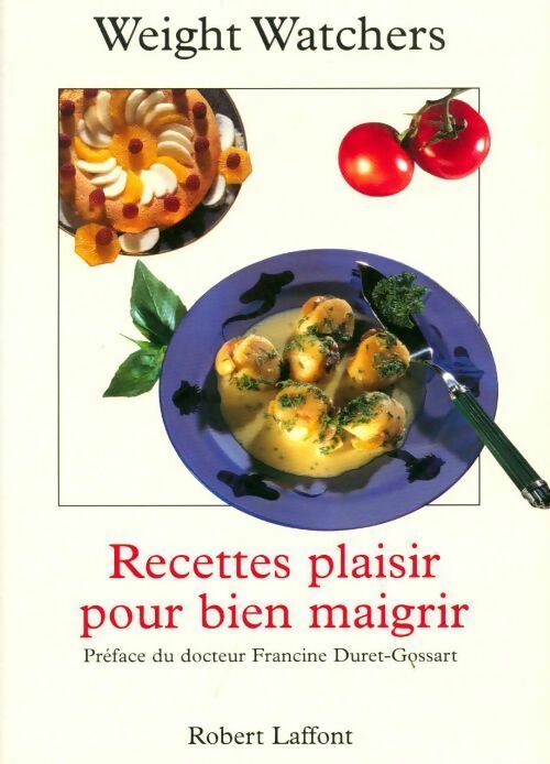 Livrenpoche : Recettes plaisir pour bien maigrir - Weight Watchers - Livre