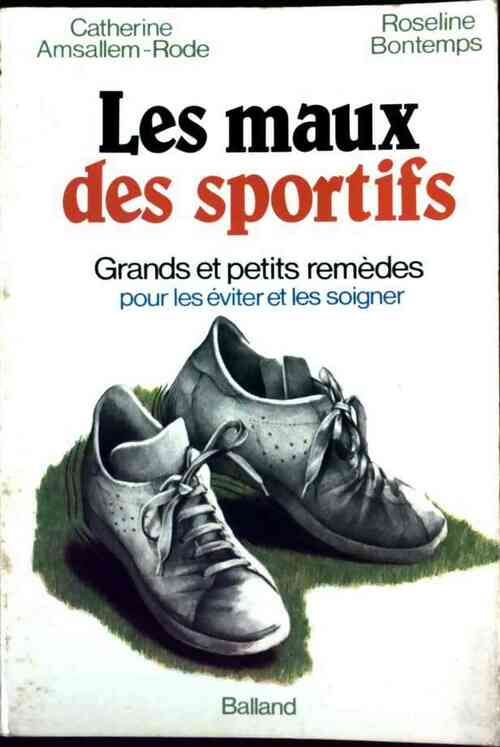 Livrenpoche : Les maux des sportifs - Catherine Amsallem-Rode - Livre