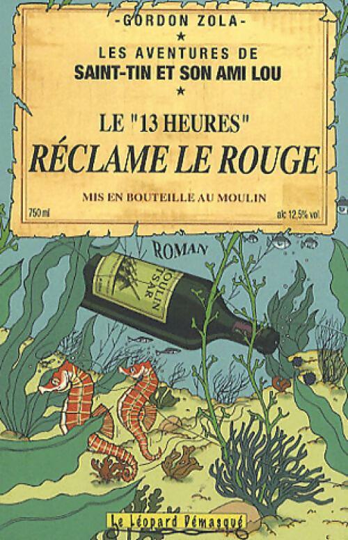 Livrenpoche : Le 13 heures réclame le rouge - Gordon Zola - Livre
