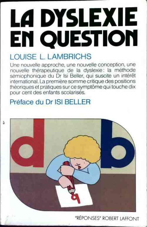La dyslexie en question - Louise L. Lambrichs -  Réponses - Livre