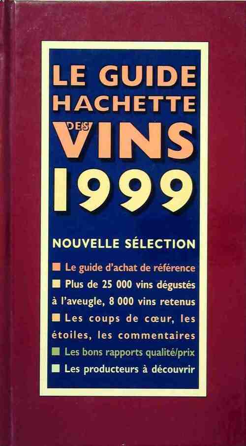 Livrenpoche : Le guide Hachette des vins 1999 - Collectif - Livre