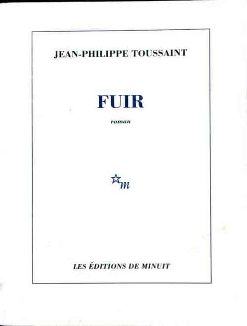 Livrenpoche : Fuir - Jean-Philippe Toussaint - Livre