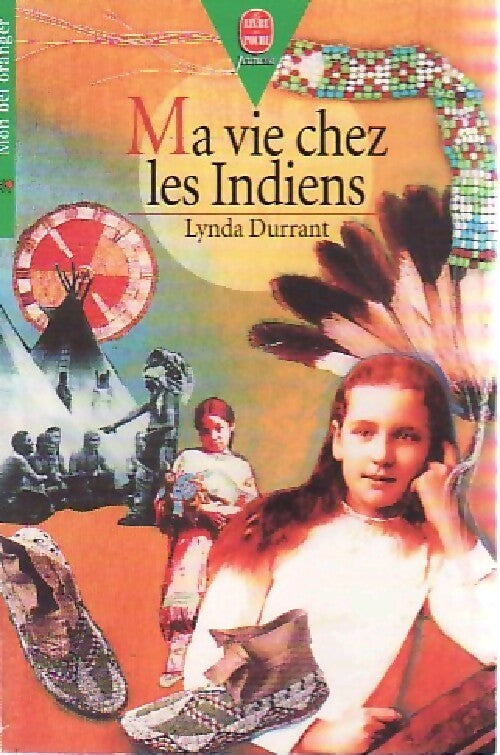 Livrenpoche : Ma vie chez les indiens. L'histoire de Mary Campbell - Lynda Durrant - Livre