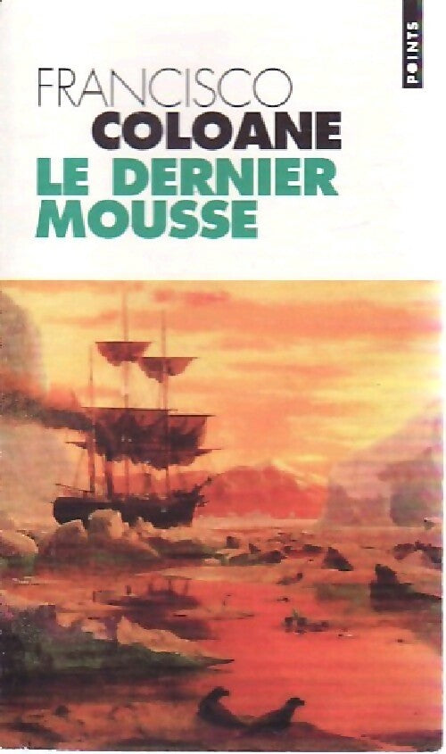 Livrenpoche : Le dernier mousse - Francisco Coloane - Livre