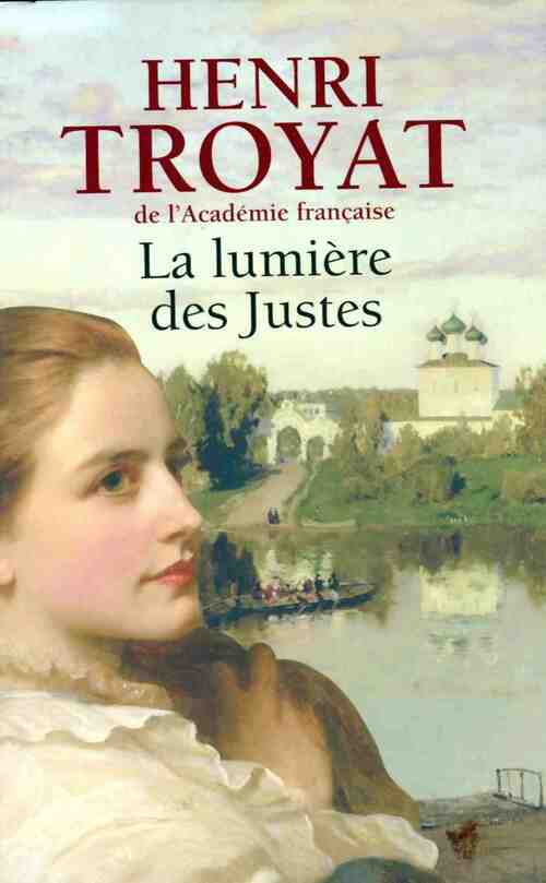 Livrenpoche : La lumière des justes - Henri Troyat - Livre