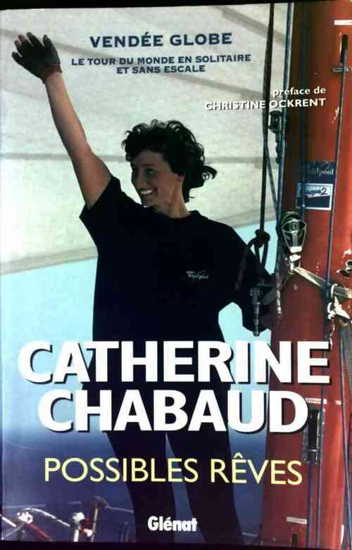 Livrenpoche : Possibles rêves - Catherine Chabaud - Livre