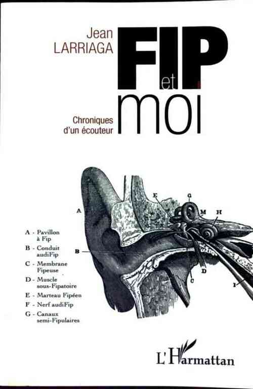 Livrenpoche : FIP et moi - Jean Larriaga - Livre