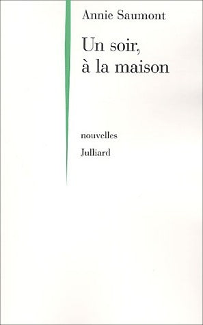 Livrenpoche : Un soir, à la maison - Annie Saumont - Livre