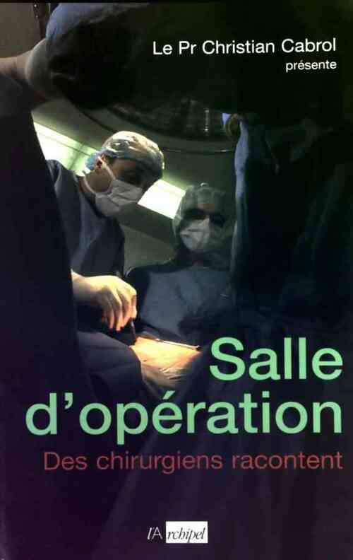 Livrenpoche : Salle d'opération - Pr Christian Cabrol - Livre
