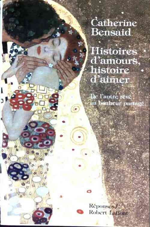 Livrenpoche : Histoires d'amours, histoires d'aimer - Catherine Bensaïd - Livre