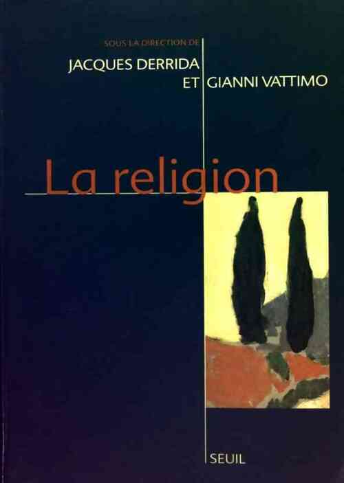 Livrenpoche : La religion - Jacques Derrida - Livre