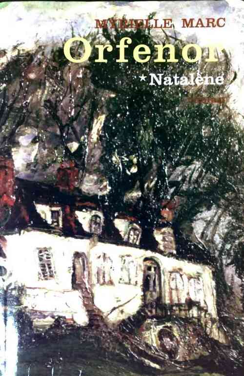 Livrenpoche : Orfenor Tome I : Natalène - Myrielle Marc - Livre
