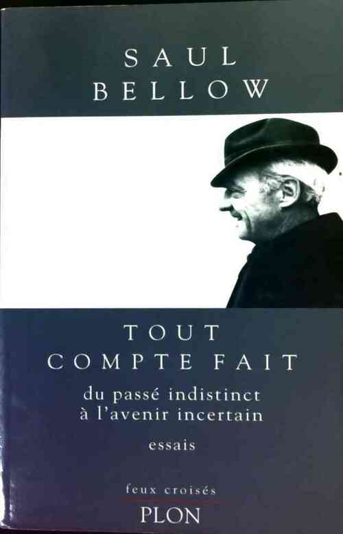Livrenpoche : Tout compte fait - Saül Bellow - Livre