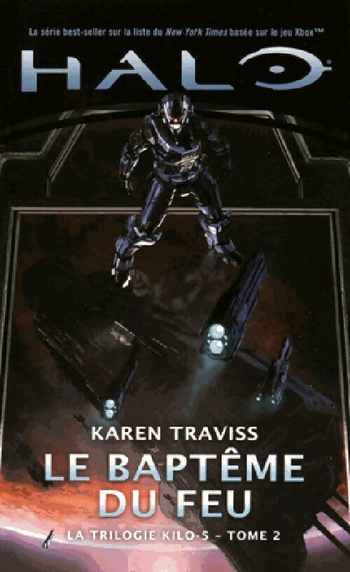 Livrenpoche : Halo La trilogie kilo-5 Tome II : Le baptême du feu - Karen Traviss - Livre