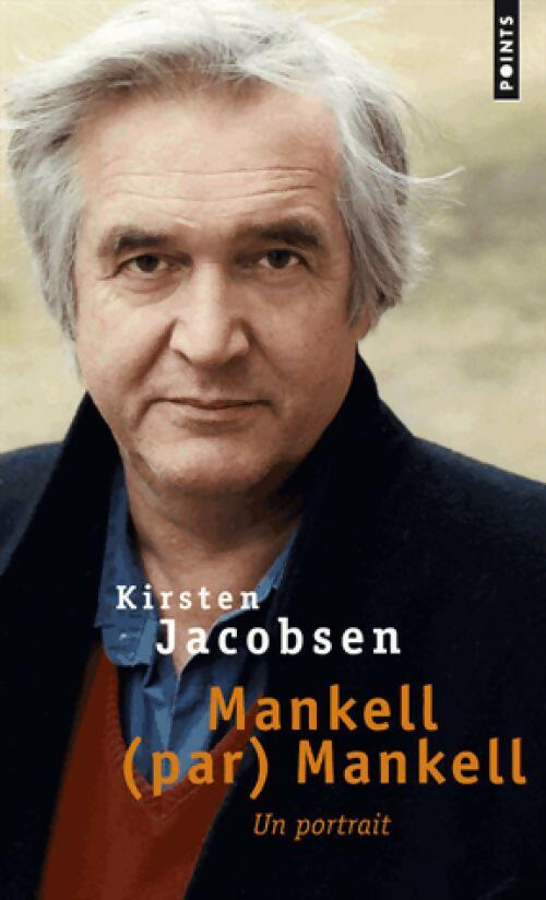 Livrenpoche : Mankell (par) Mankell - Kirsten Jacobsen - Livre