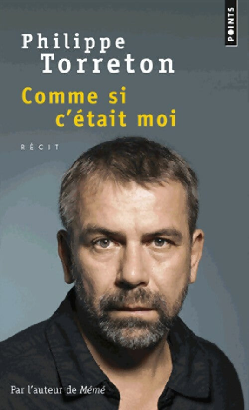 Livrenpoche : Comme si c'était moi - Philippe Torreton - Livre