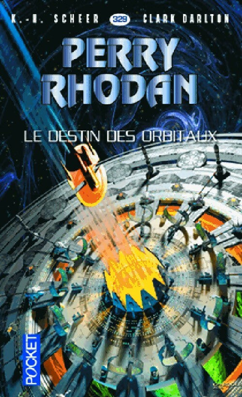 Livrenpoche : Le destin des orbitaux - Karl Herbert Scheer, Clark Darlton - Livre