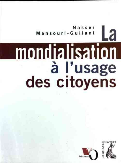 Livrenpoche : La mondialisation à l'usage des citoyens - Nasser Mansouri-Guilani - Livre