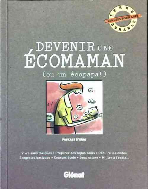 Livrenpoche : Devenir une écomaman - Pascale D'Erm - Livre