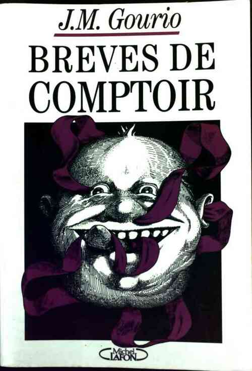 Brèves de comptoir 1994 - Jean-Marie Gourio -  Michel Lafon GF - Livre