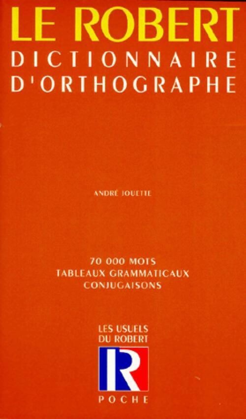 Dictionnaire d'orthographe - André Jouette - Livre