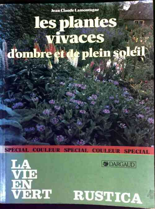 Livrenpoche : Les plantes vivaces d'ombre et de plein soleil - Jean-Claude Lamontagne - Livre