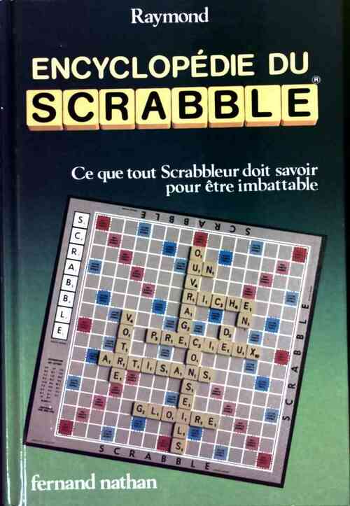 Livrenpoche : Encyclopédie du Scrabble - Raymond - Livre