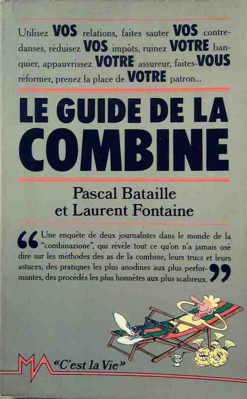 Livrenpoche : Le guide de la combine - Pascal Bataille - Livre