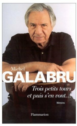 Livrenpoche : Trois petits tours et puis s'en vont... - Michel Galabru - Livre
