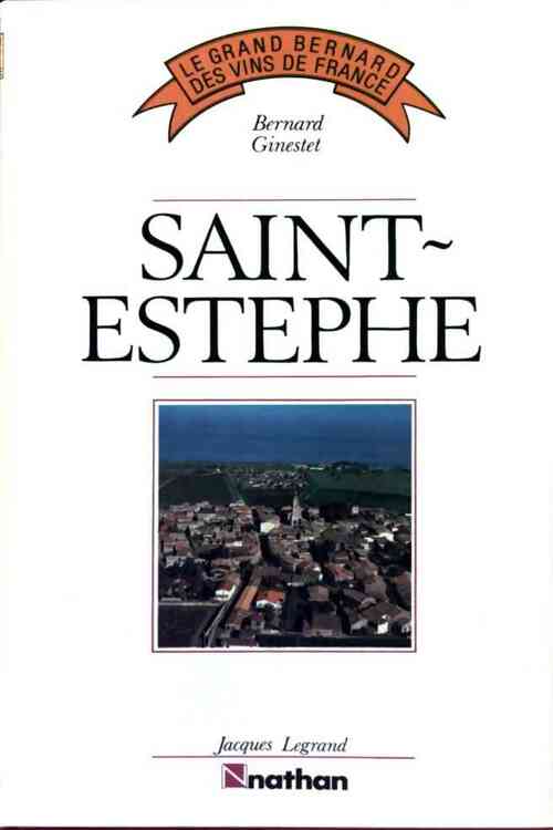Livrenpoche : Saint-Estèphe - Bernard Ginestet - Livre