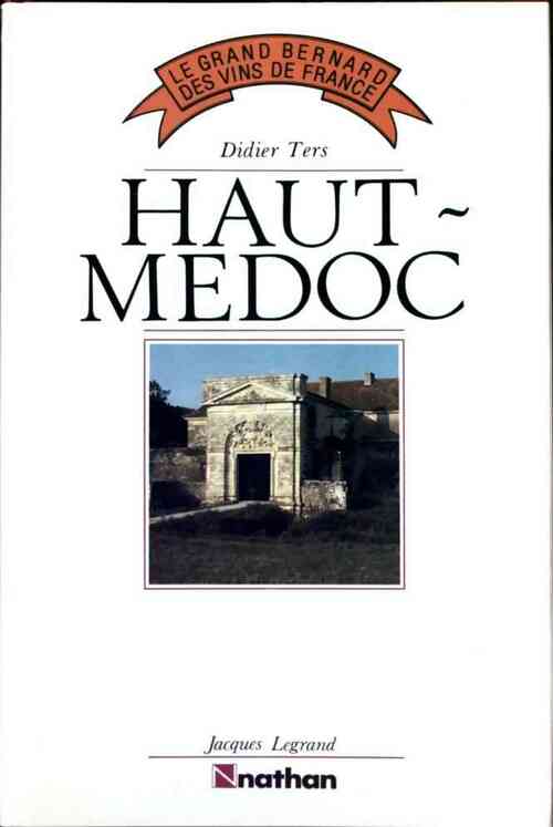 Livrenpoche : Haut-Médoc - Didier Ters - Livre