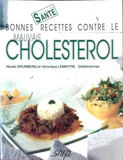 Livrenpoche : Bonnes recettes contre le mauvais cholestérol - Nicole Grunberg - Livre