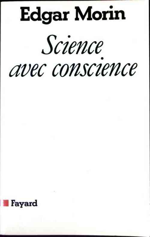 Livrenpoche : Science avec conscience - Edgar Morin - Livre