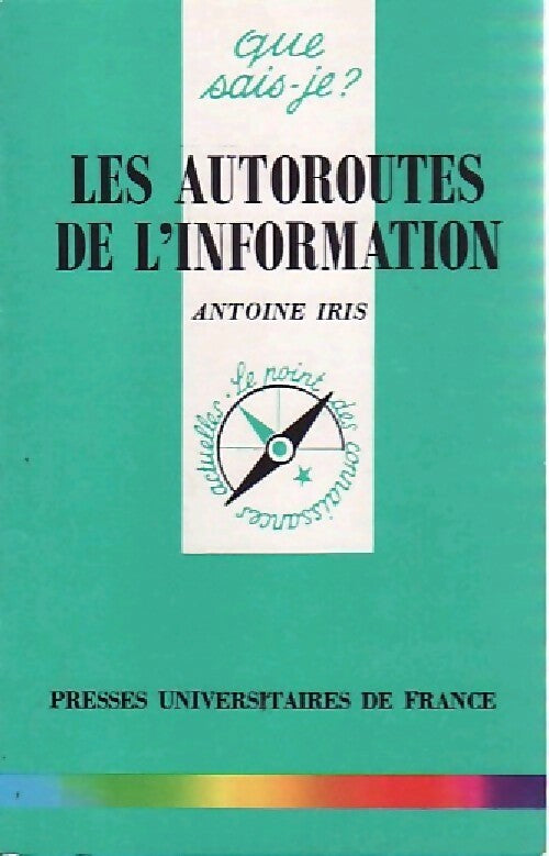 Livrenpoche : Les autoroutes de l'information - A. Iris - Livre