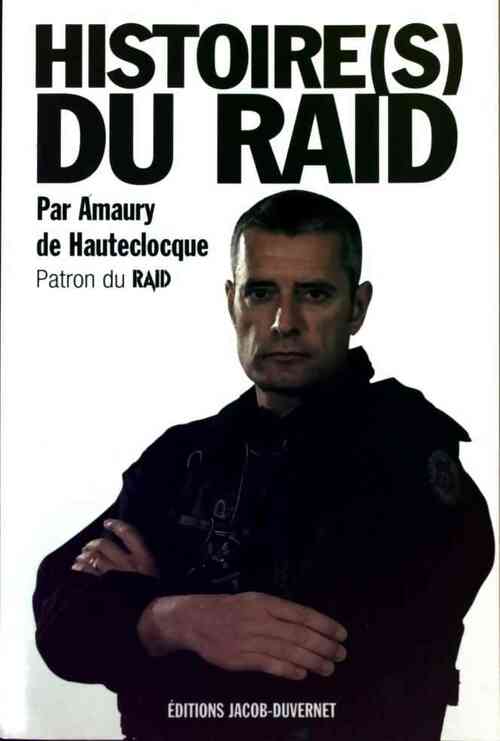 Livrenpoche : Histoire(s) du raid - Amaury De Hautecloque - Livre
