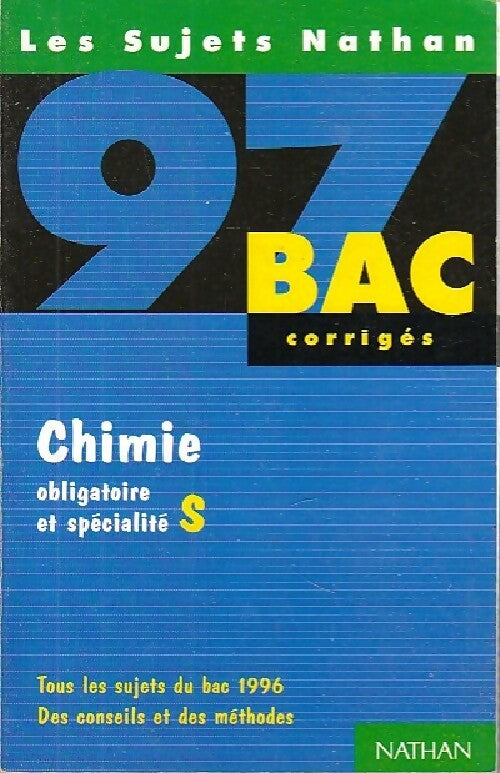 Livrenpoche : Chimie : Terminale S, oblig; et spéc., Sujets 1996 - Michel Faye - Livre