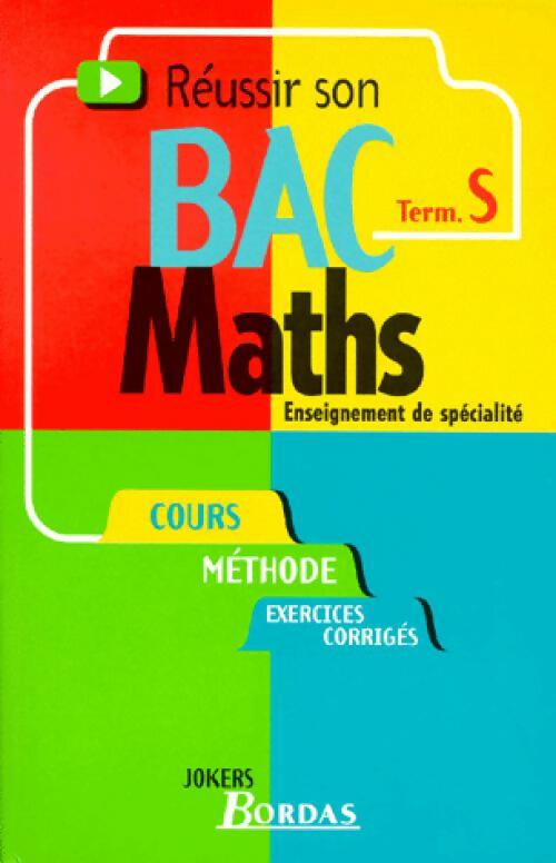Livrenpoche : Réussir son bac Maths terminales S - Philippe Lixi - Livre