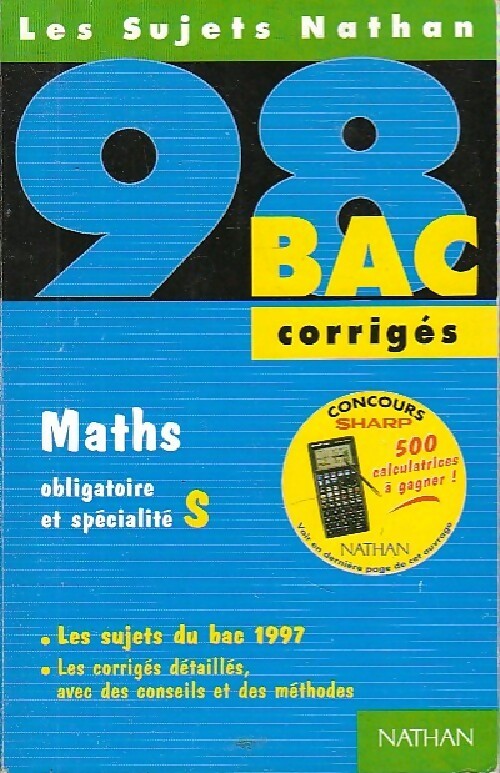 Maths : Terminale S corrigées 1997 - Danièle Depouly -  Sujets Nathan - Livre