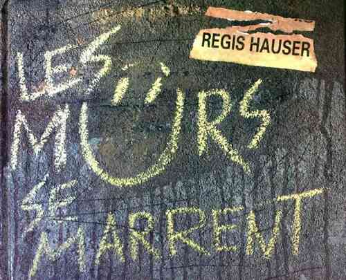 Livrenpoche : Les murs se marrent - Régis Hauser - Livre