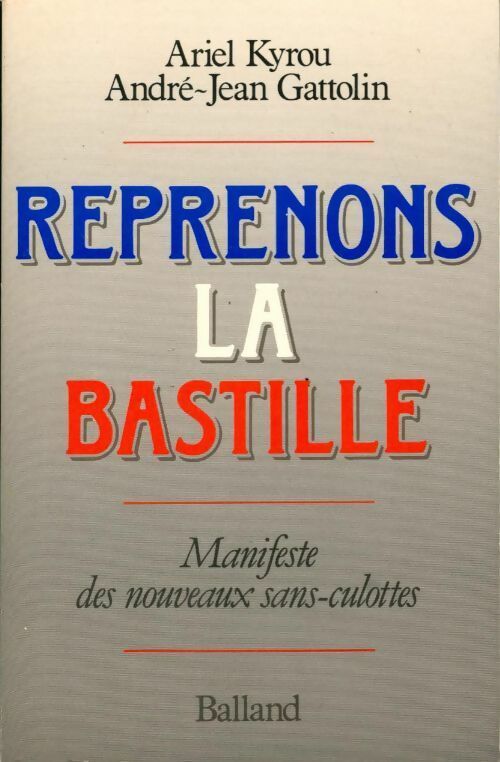 Livrenpoche : Reprenons la Bastille - Ariel Kyrou - Livre