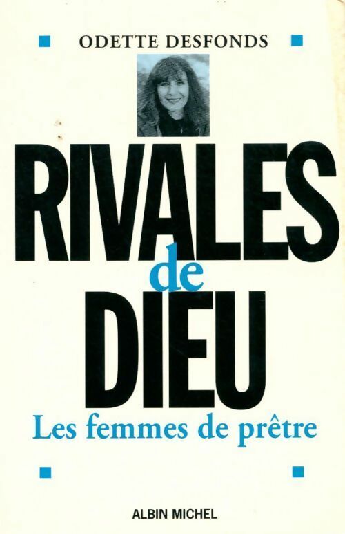 Livrenpoche : Rivales de Dieu - Odette Desfond - Livre