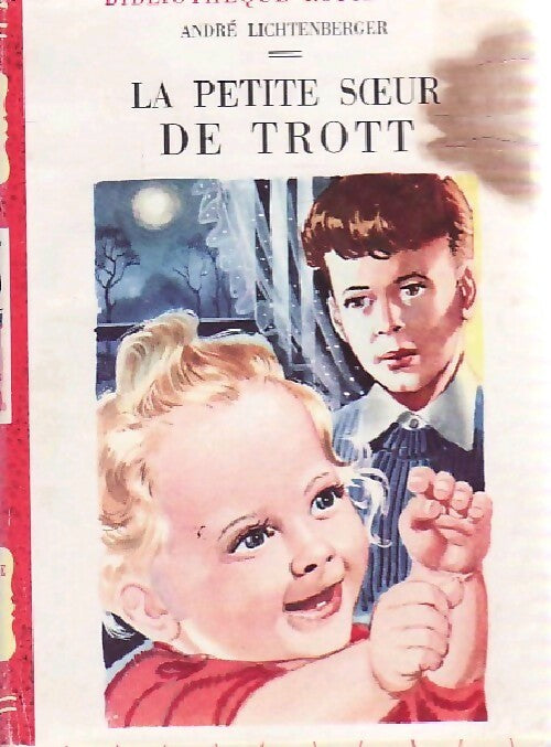 Livrenpoche : La petite soeur de Trott - André Lichtenberger - Livre