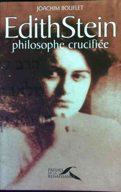 Livrenpoche : Edith Stein. Philosophe crucifiée - Joachim Bouflet - Livre