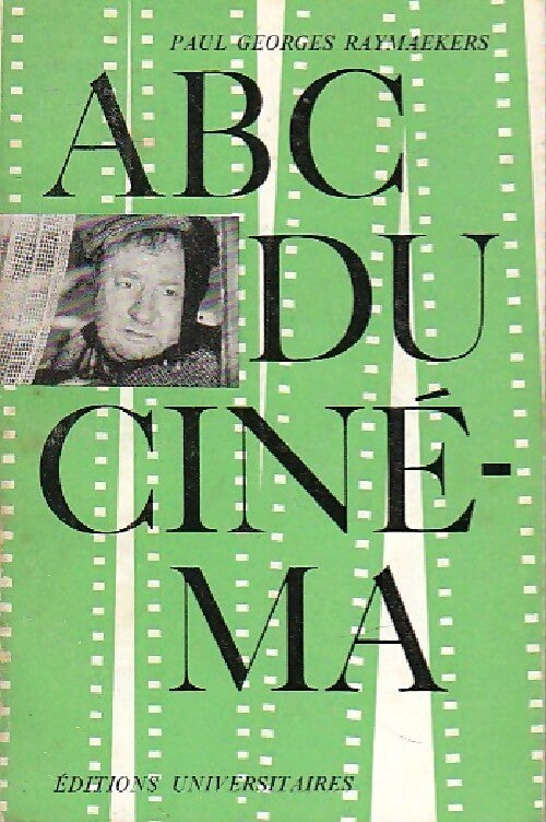 Livrenpoche : A.B.C. Du cinéma - Paul Georges Raymaekers - Livre