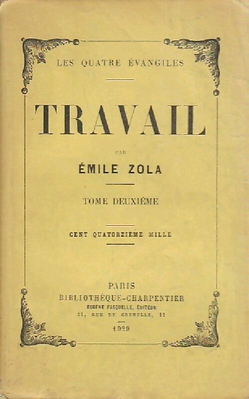 Les quatre évangiles Tome II : Travail - Emile Zola -  Bibliothèque charpentier - Livre