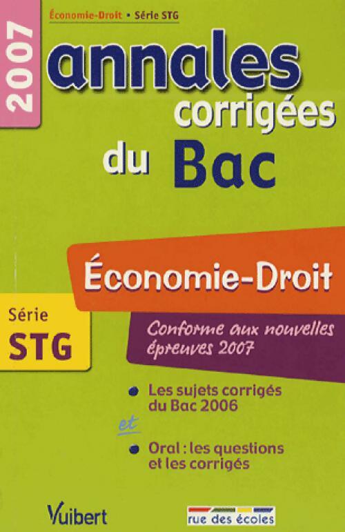 Annales corrigées Bac séries STG : Economie-Droit 2007 - Patrick Simon -  Annales corrigées Vuibert - Livre