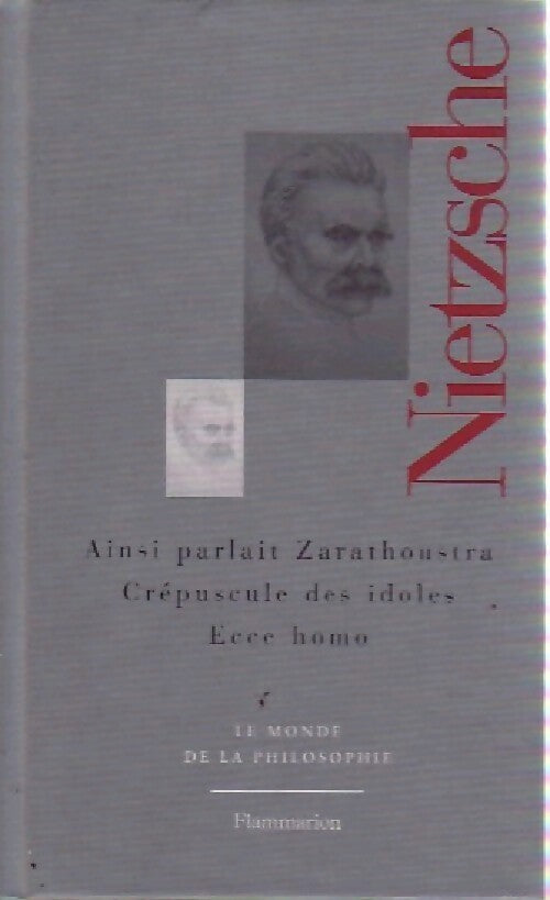 Livrenpoche : Ainsi parlait Zarathoustra / Crépuscule des idoles / Ecce homo - Friedrich Nietzsche - Livre