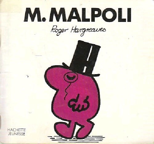Livrenpoche : Monsieur Malpoli - Roger Hargreaves - Livre